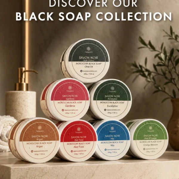 TASANO Moroccan Black Soap Collection TASANO Moroccan Black Soap Collection