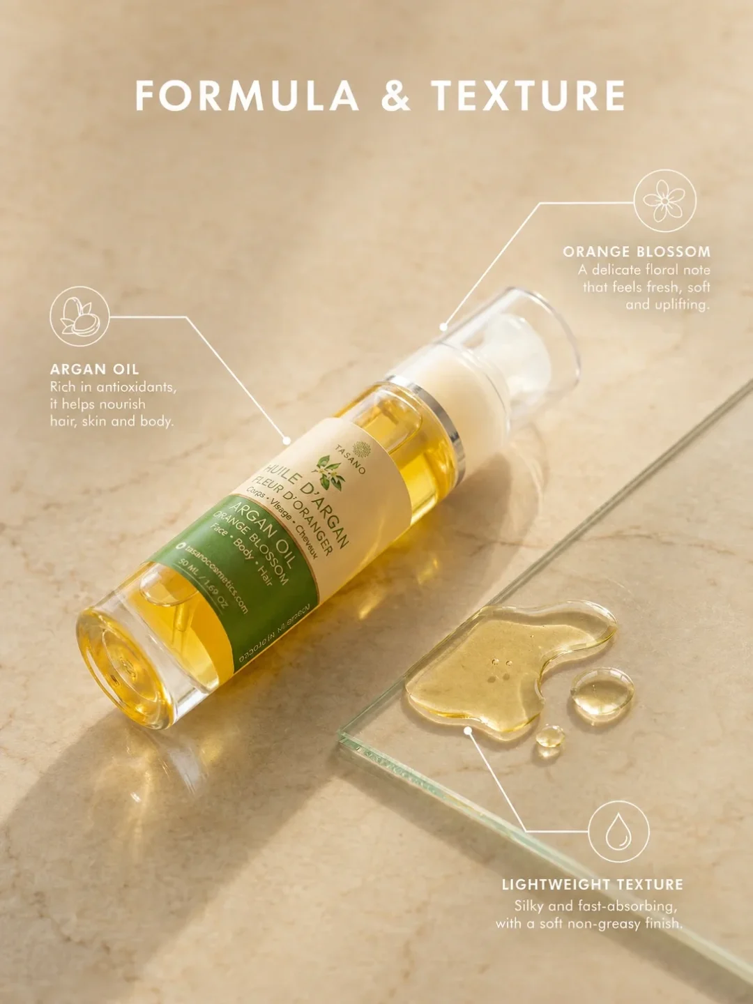 TASANO Orange Blossom Argan Oil lightweight non greasy formula and smooth texture