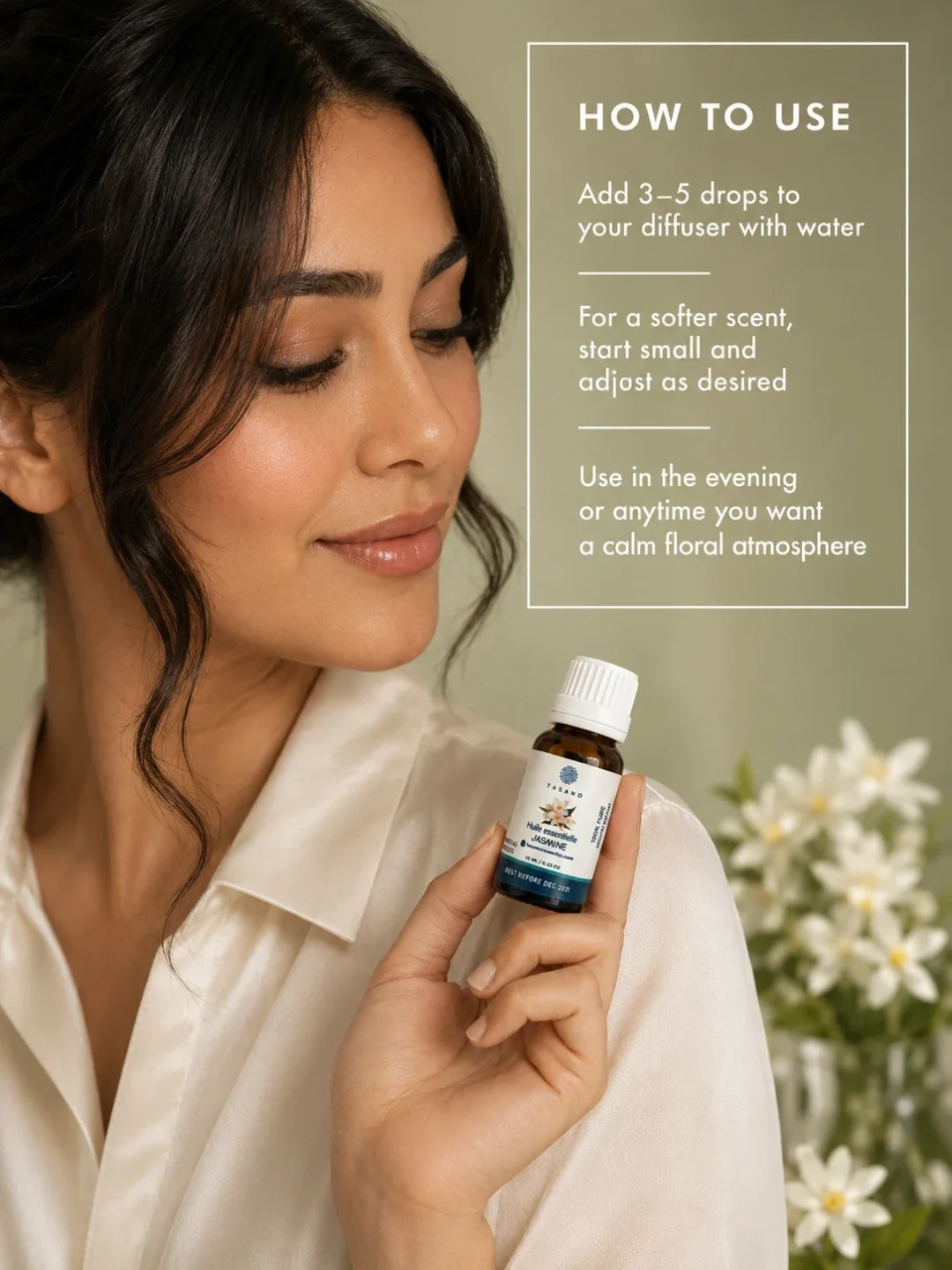 TASANO jasmine essential oil bottle held by a Moroccan model with clear diffuser use instructions. TASANO jasmine essential oil bottle held by a Moroccan model with clear diffuser use instructions.