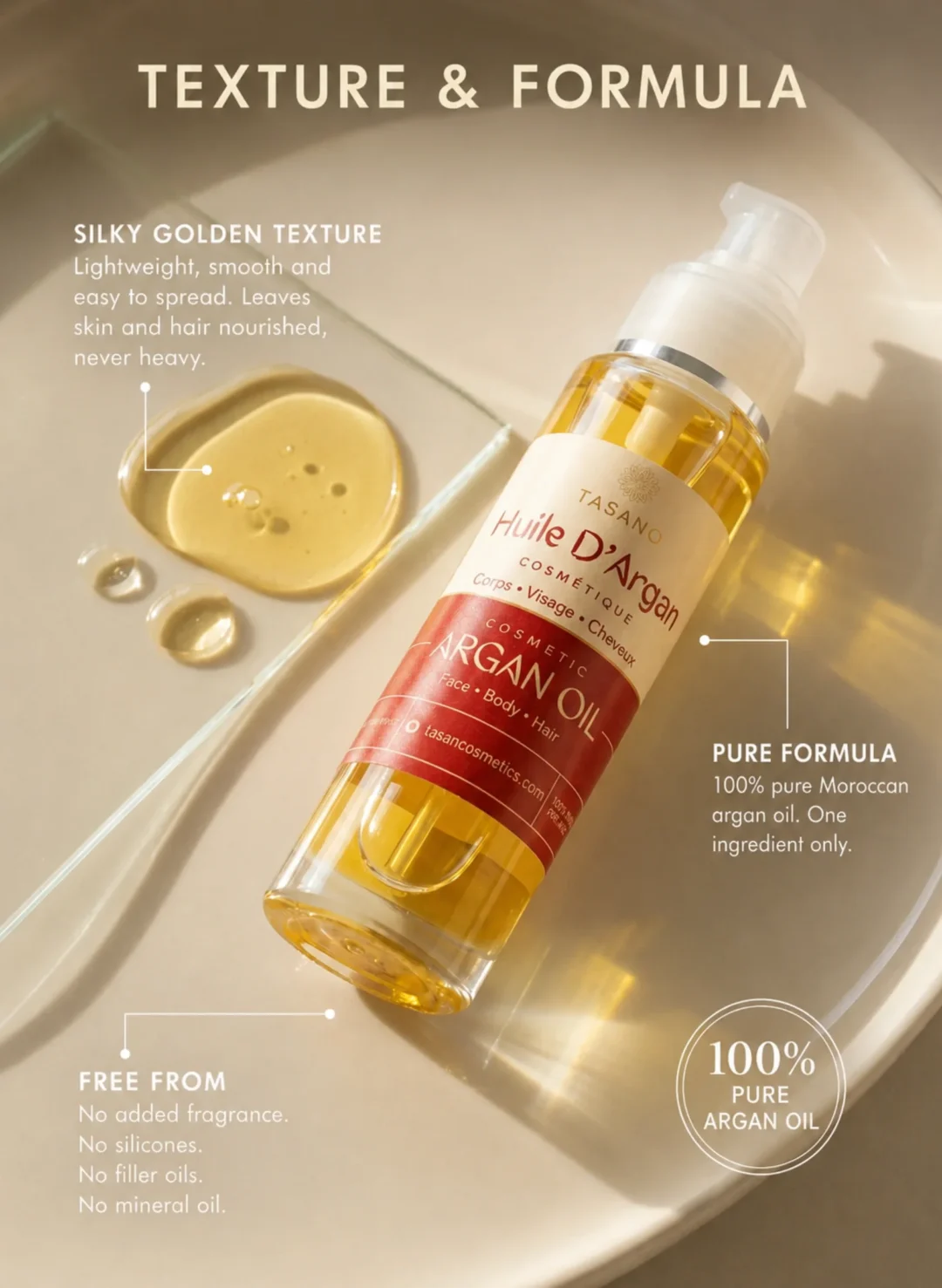 TASANO Moroccan argan oil texture and formula showing golden lightweight oil with pure one-ingredient formula