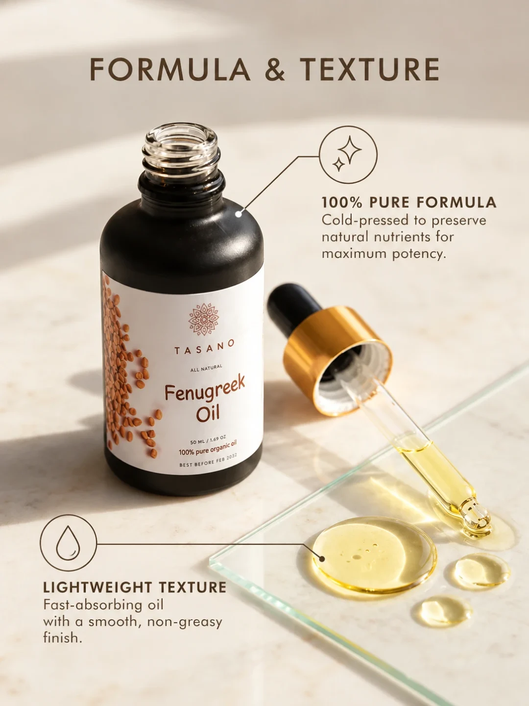 100% pure Fenugreek Oil formula with nourishing lightweight hair oil texture | TASANO